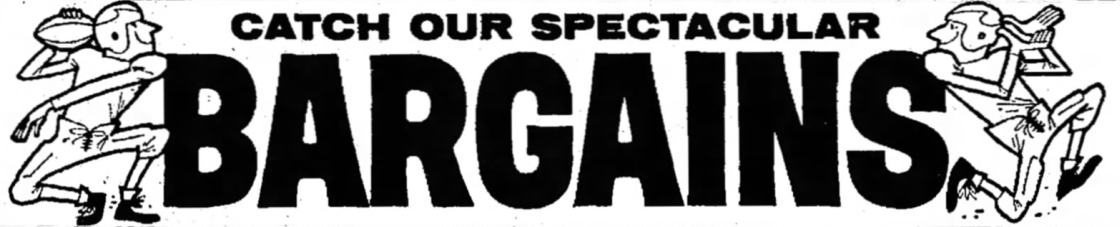 CATCH OUR SPECTACULAR BARGAINS